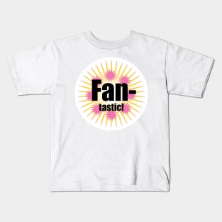 Fantastic Kids T-Shirt